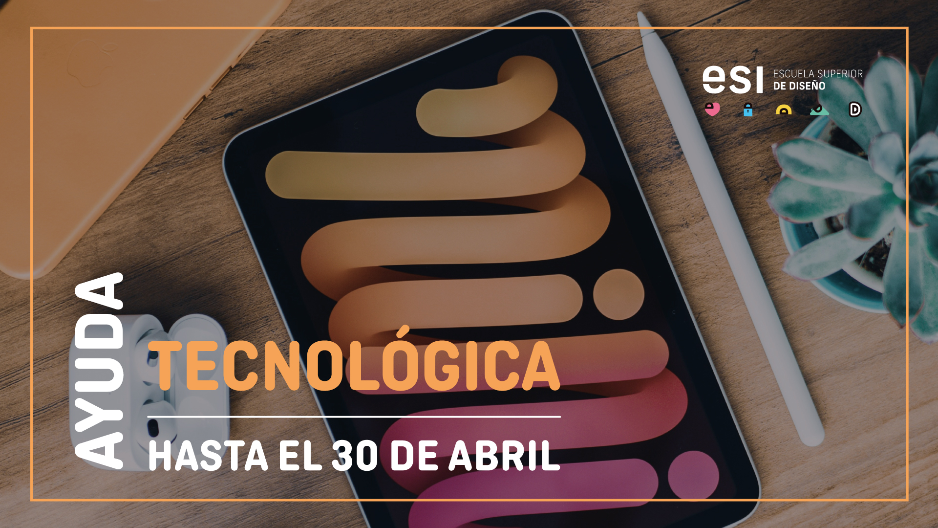 Ayuda Tecnológica Abril